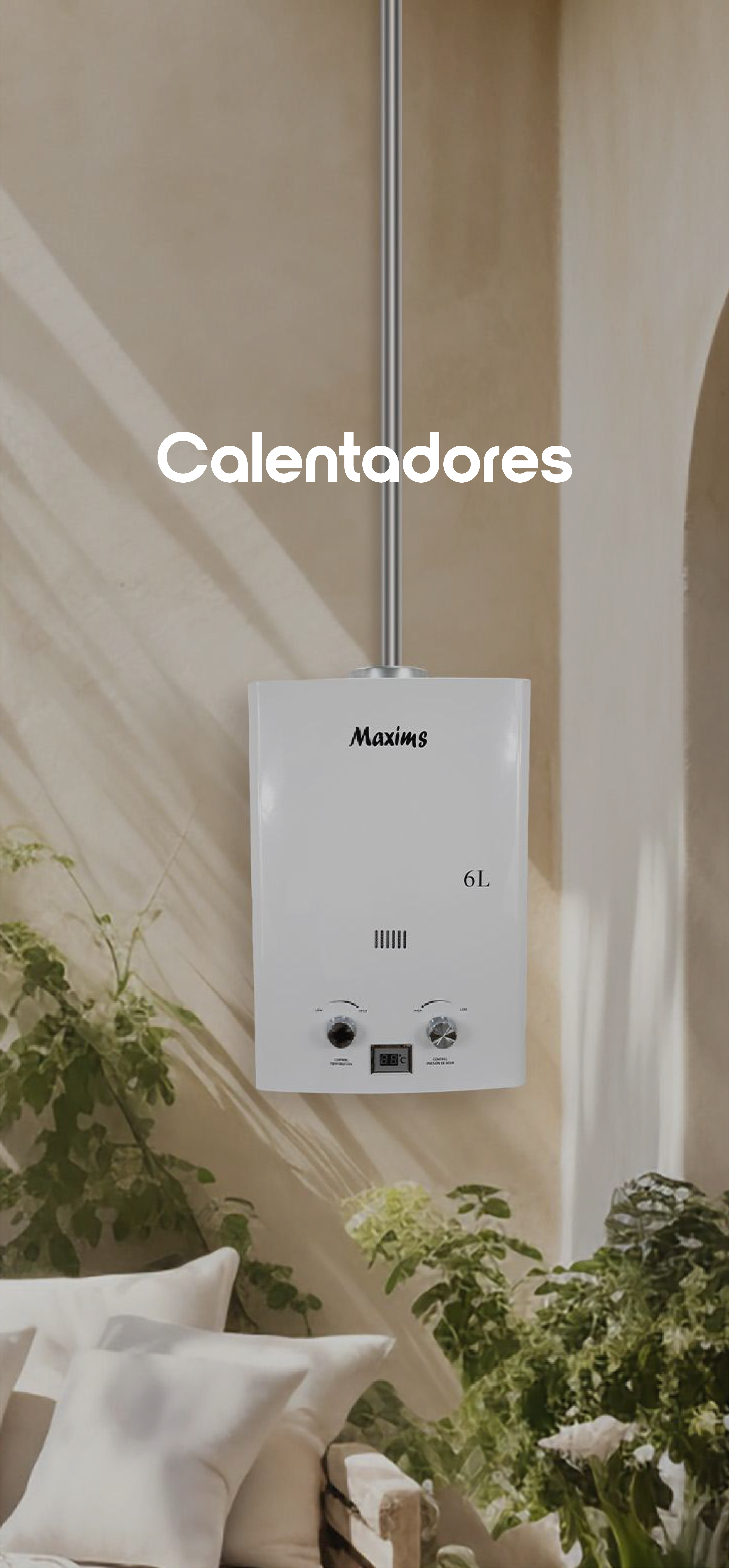 alentadores de Agua Maxims | Soluciones Eficientes de Gas